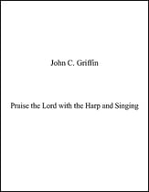 Praise the Lord with the Harp and Singing SATB choral sheet music cover